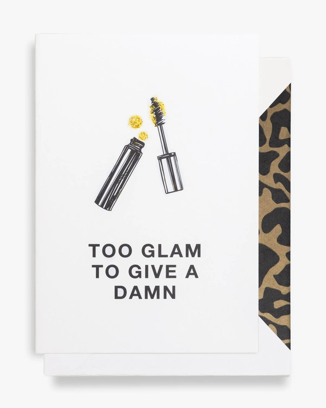 Cardsome Too Glam Too Give A Damn