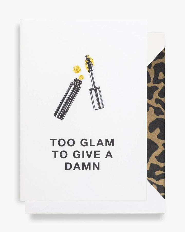 Cardsome Too Glam Too Give A Damn